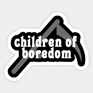 Children of Boredom Sticker